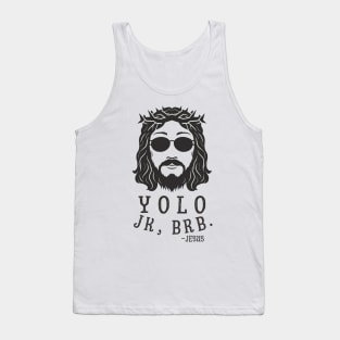 Yolo Jk Brb Jesus Easter Day Tank Top